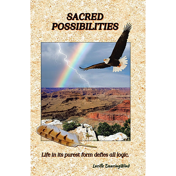 Sacred Possibilities, Lucille DancingWind