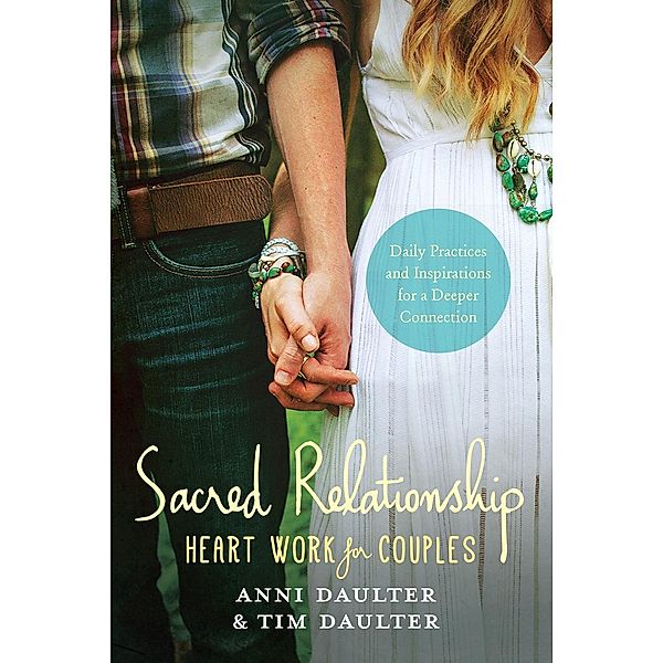 Sacred Relationship, Anni Daulter, Tim Daulter