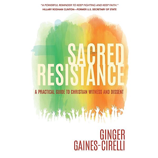 Sacred Resistance, Ginger Gaines-Cirelli