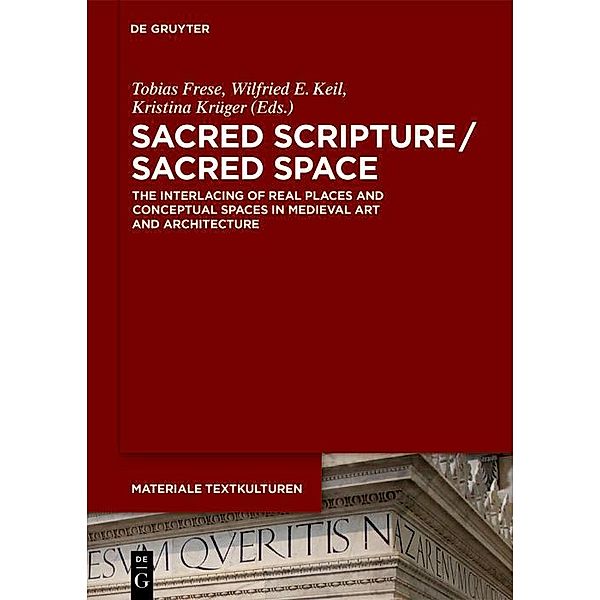 Sacred Scripture / Sacred Space / Materiale Textkulturen Bd.23