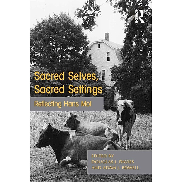 Sacred Selves, Sacred Settings, Douglas J. Davies, Adam J. Powell