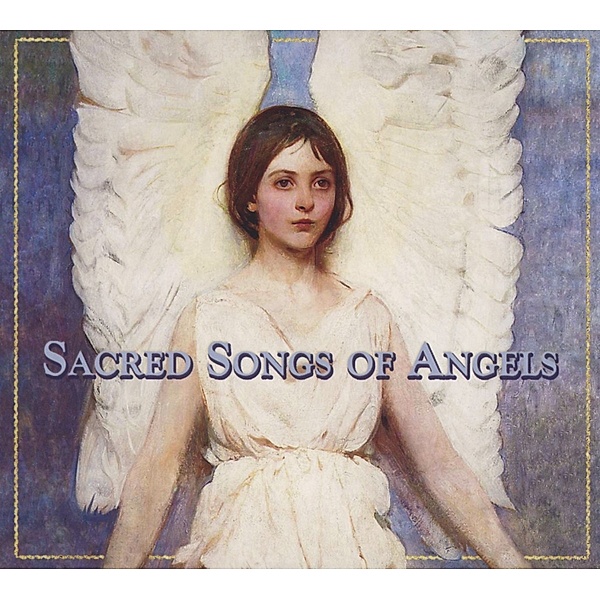 Sacred Songs Of Angels, Various