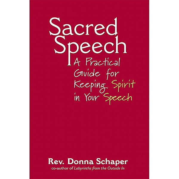 Sacred Speech, Rev. Donna Schaper