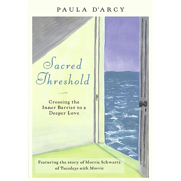 Sacred Threshold, Paula D'Arcy