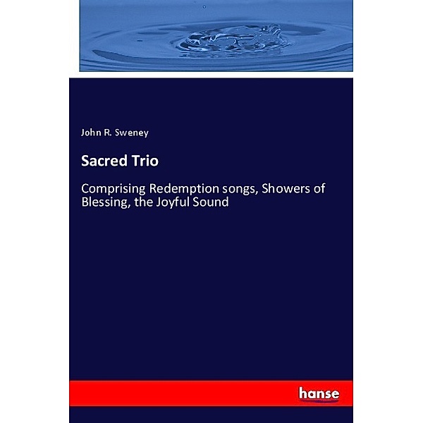 Sacred Trio, John R. Sweney