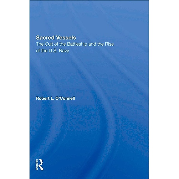 Sacred Vessels, Robert L O'Connell