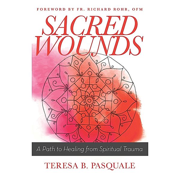 Sacred Wounds, Teresa B. Pasquale