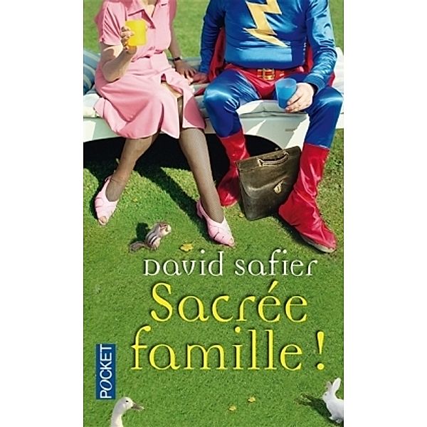 Sacrée famille!, David Safier