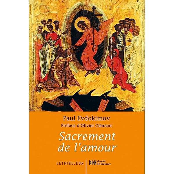 Sacrement de l'amour / Spiritualité, Paul Evdokimov