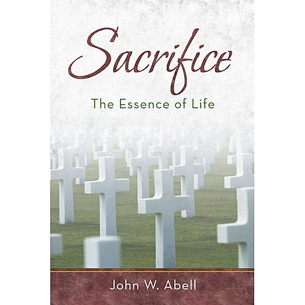 Sacrifice, John W. Abell