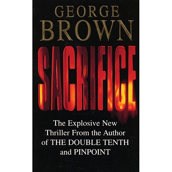 Sacrifice, George Brown