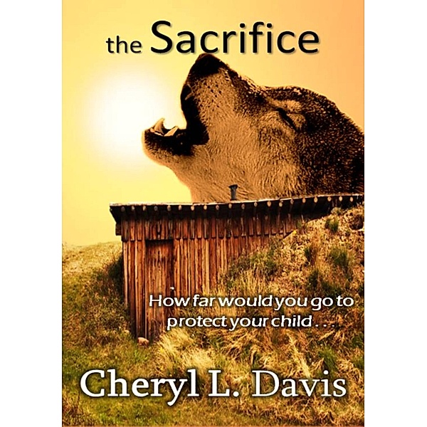 Sacrifice, Cheryl L. Davis