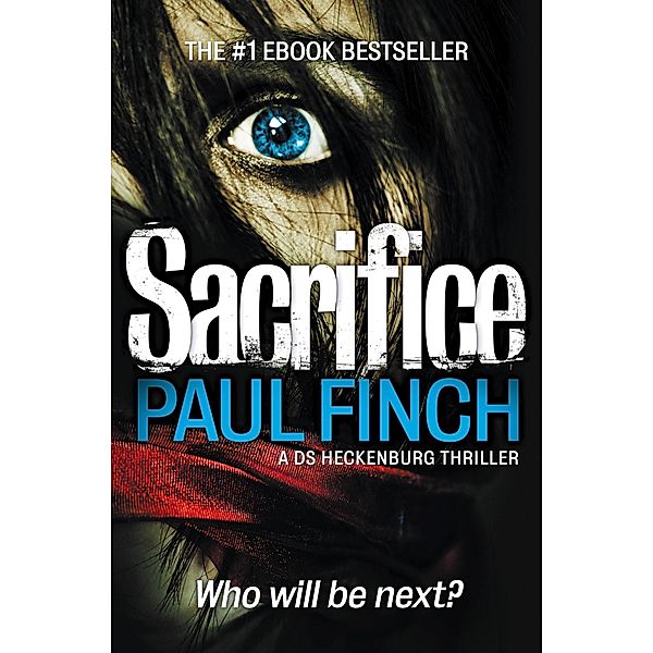 Sacrifice / Detective Mark Heckenburg Bd.2, Paul Finch