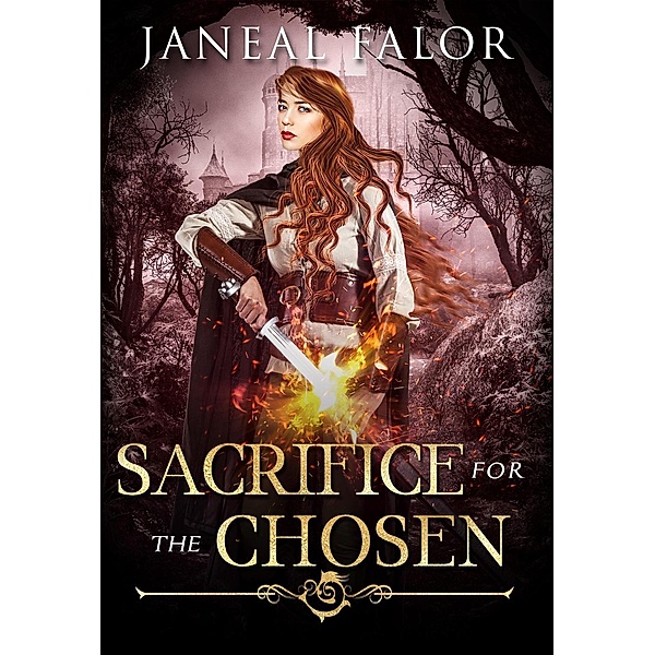 Sacrifice for the Chosen (Mother of the Chosen, #4), Janeal Falor