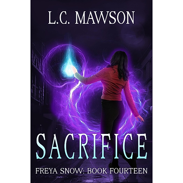 Sacrifice (Freya Snow, #14) / Freya Snow, L. C. Mawson