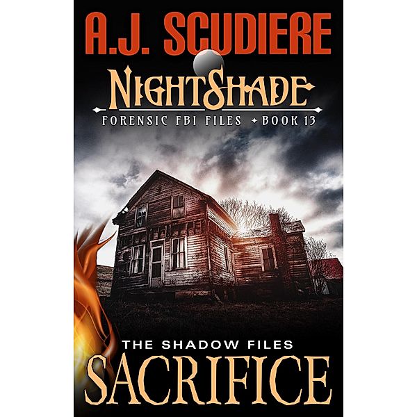 Sacrifice (NightShade Forensic FBI Files, #13) / NightShade Forensic FBI Files, A. J. Scudiere