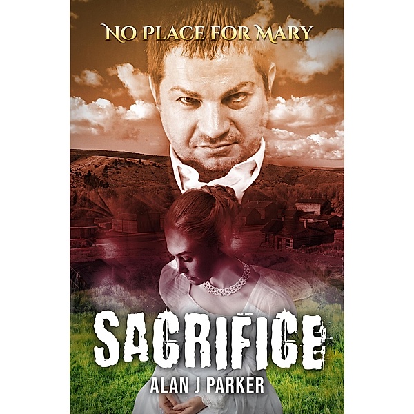 Sacrifice (No Place for Mary) / No Place for Mary, Alan J Parker