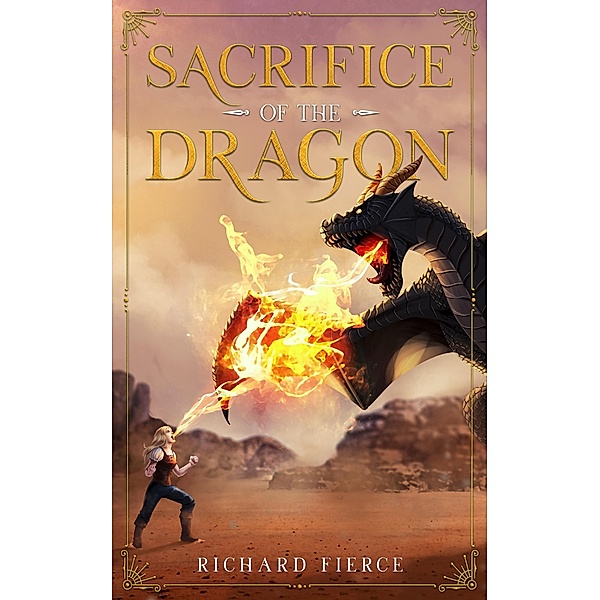 Sacrifice of the Dragon / Marked by the Dragon Bd.5, Richard Fierce