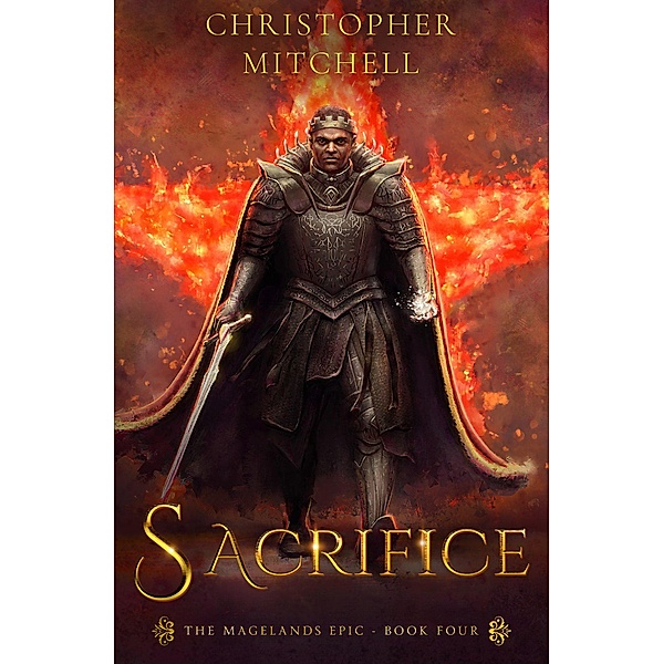 Sacrifice (The Magelands Epic, #4), Christopher Mitchell