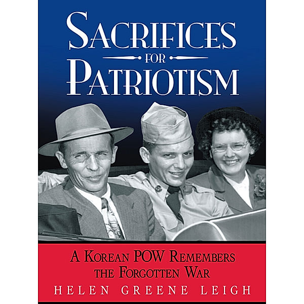 Sacrifices for Patriotism, Helen Greene Leigh