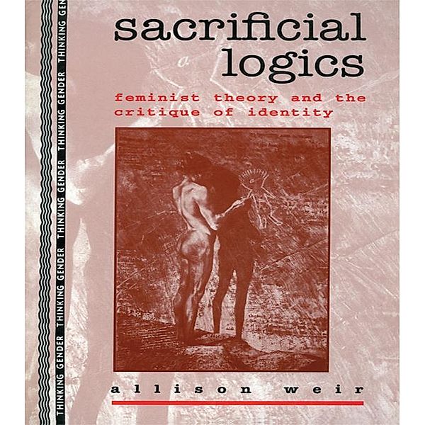 Sacrificial Logics, Allison Weir