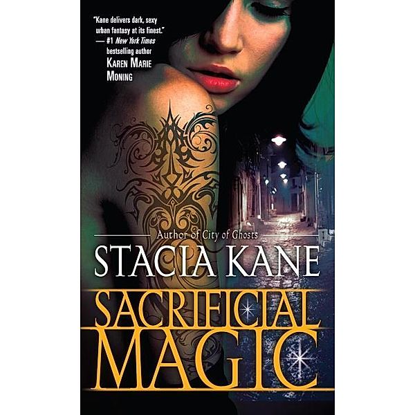 Sacrificial Magic / Downside Ghosts Bd.4, Stacia Kane