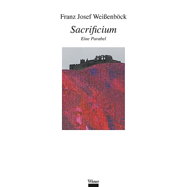 Sacrificium, Franz Josef Weissenböck