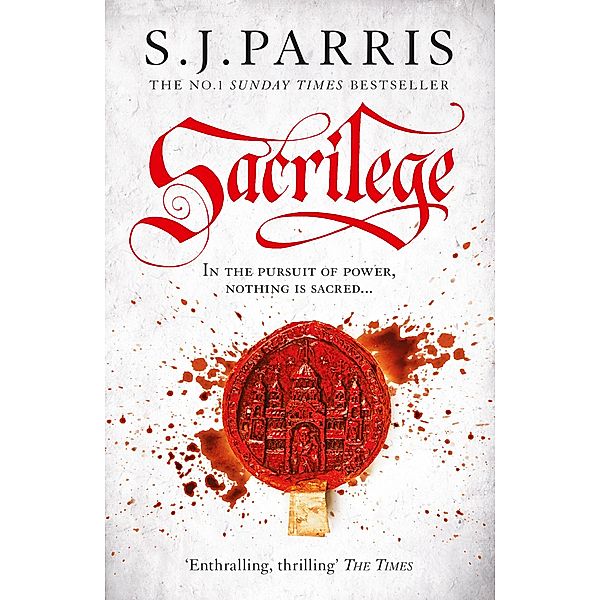 Sacrilege (Giordano Bruno, Book 3), S. J. Parris