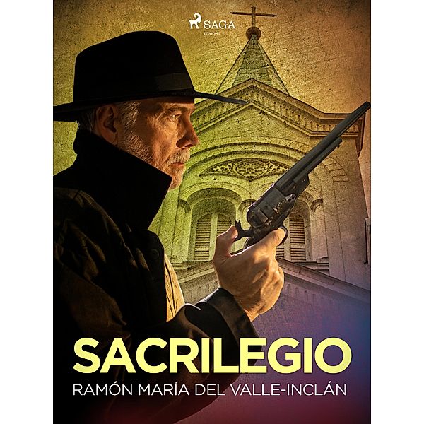 Sacrilegio, Ramón María Del Valle-Inclán