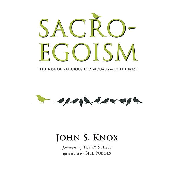 Sacro-Egoism, John S. Knox