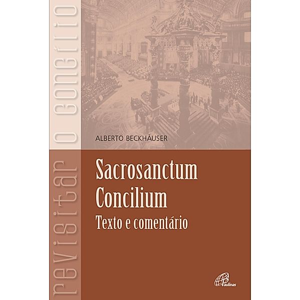 Sacrosanctum concilium, Alberto Beckhäuser