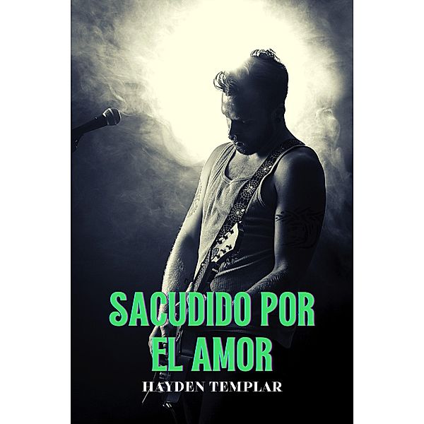 Sacudido Por El Amor, Hayden Templar