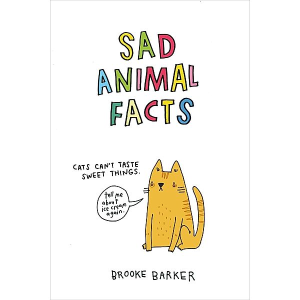 Sad Animal Facts, Brooke Barker