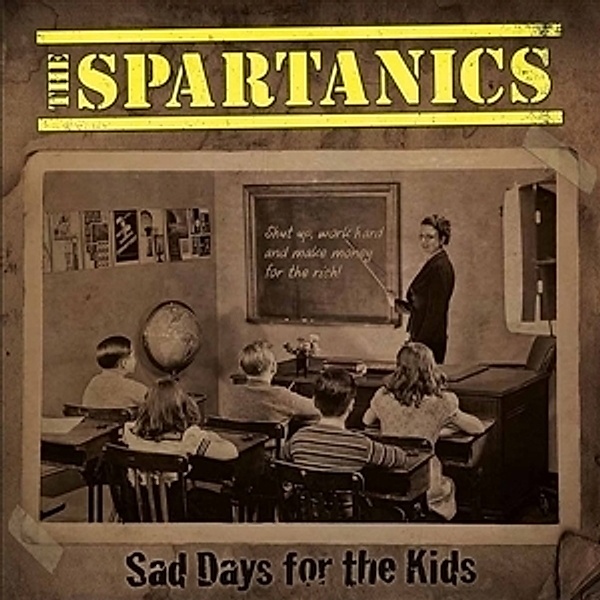 Sad Days For The Kids (Vinyl), The Spartanics