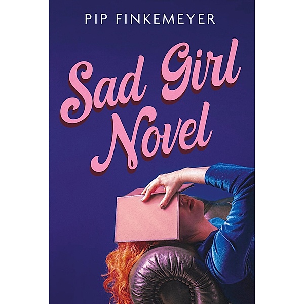 Sad Girl Novel, Pip Finkemeyer