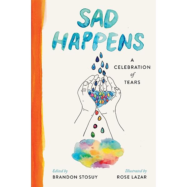 Sad Happens, Brandon Stosuy