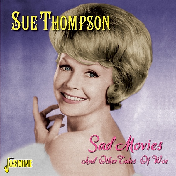 Sad Movies & Other Tales Of Love, Sue Thompson