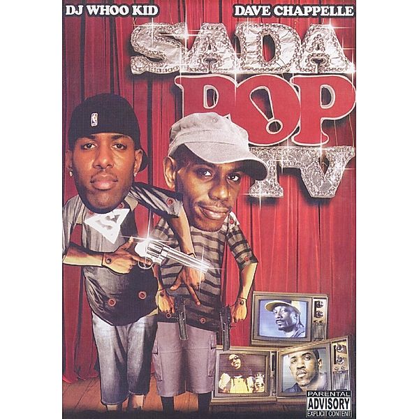 Sada Pop Tv, DJ Whoo Kid & Dave Chappe