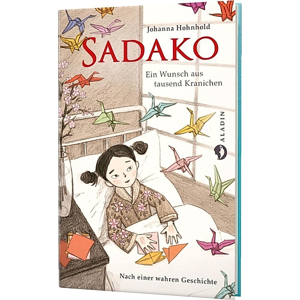 Sadako. Ein Wunsch aus tausend Kranichen, Johanna Hohnhold