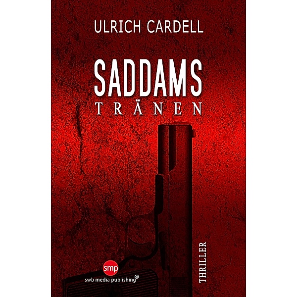 Saddams Tränen, Ulrich Cardell