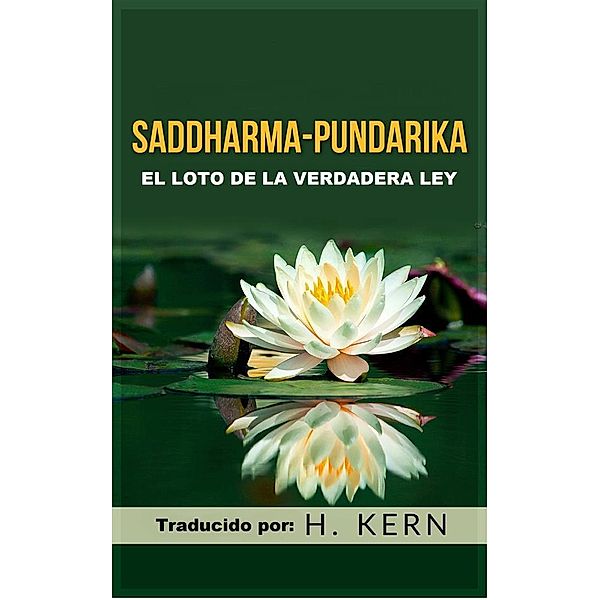 Saddharma Pundarika (Traducido), H. Kern