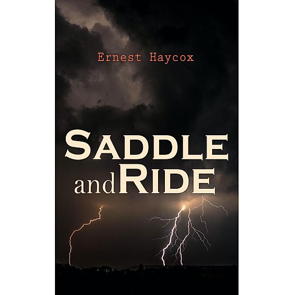 Saddle and Ride, Ernest Haycox