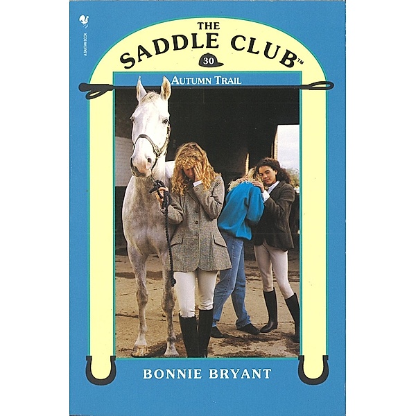 Saddle Club 30: Autumn Trail, Bonnie Bryant