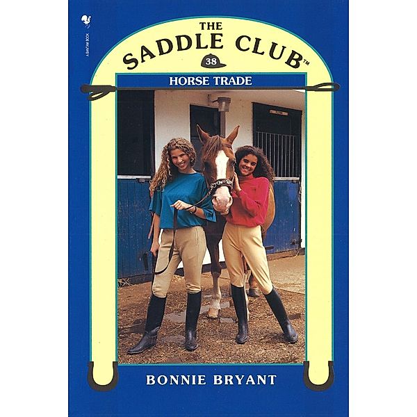 Saddle Club 38: Horse Trade, Bonnie Bryant