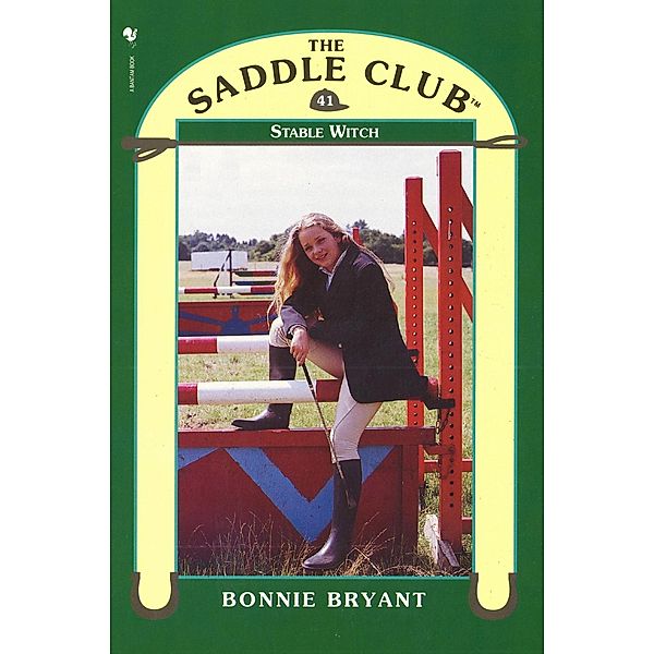 Saddle Club 41 - Stable Witch, Bonnie Bryant