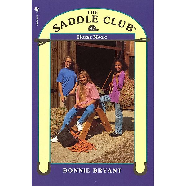 Saddle Club 47 - Horse Magic, Bonnie Bryant