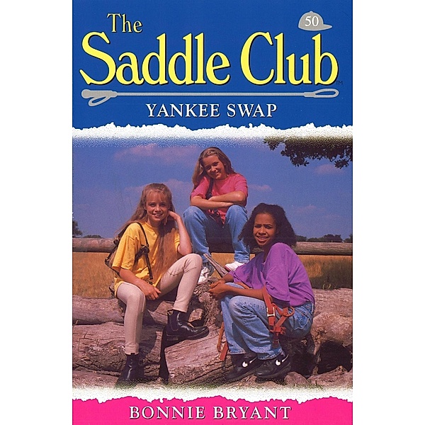 Saddle Club 50 - Yankee Swap, Bonnie Bryant