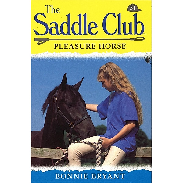 Saddle Club 51: Pleasure Horse, Bonnie Bryant