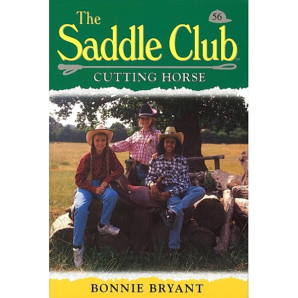 Saddle Club 56: Cutting Horse, Bonnie Bryant