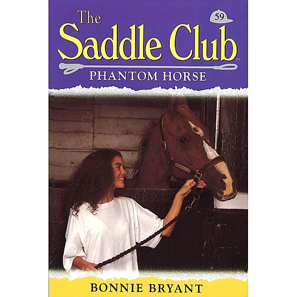 Saddle Club 59: Phantom Horse, Bonnie Bryant